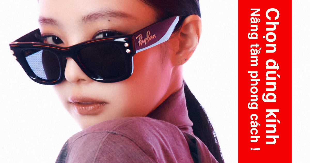 Mắt Kính RayBan • Đại lý uỷ quyền chính hãng!