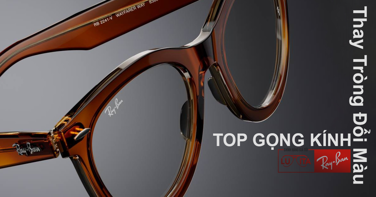 Mắt Kính RayBan • Đại lý uỷ quyền chính hãng!
